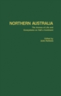 Image for Northern Australia: The Arenas of Life and Ecosystems on Half a Continent