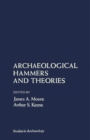 Image for Archaeological Hammers and Theories