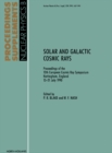 Image for Solar and Galactic Cosmic Rays: Proceedings of the 12th European Cosmic Ray Symposium, Nottingham, England, 15-21 July 1990