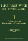 Image for Philosophy and Foundations of Mathematics: L. E. J. Brouwer