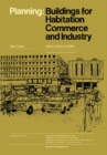 Image for Planning: Buildings for Habitation, Commerce and Industry