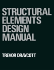 Image for Structural Elements Design Manual