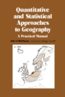 Image for Quantitative and Statistical Approaches to Geography: A Practical Manual