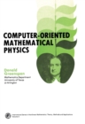 Image for Computer-Oriented Mathematical Physics