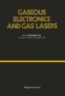 Image for Gaseous Electronics and Gas Lasers