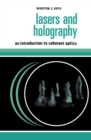 Image for Lasers and Holography: An Introduction to Coherent Optics