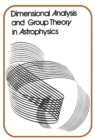 Image for Dimensional Analysis and Group Theory in Astrophysics