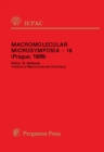 Image for Macromolecular Microsymposium - 16: Main Lectures Presented at the Sixteenth Microsymposium on Macromolecules (Advances in Scattering Methods), Prague, 12 - 16 July 1976