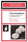 Image for The Living Barrier: A Primer on Transfer across Biological Membranes
