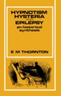 Image for Hypnotism, Hysteria and Epilepsy: An Historical Synthesis