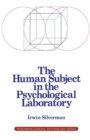 Image for The Human Subject in the Psychological Laboratory