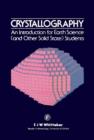 Image for Crystallography: An Introduction for Earth Science (and other Solid State) Students