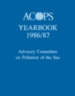 Image for ACOPS Yearbook 1986-87: Advisory Committee on Pollution of the Sea, London