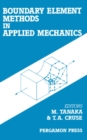 Image for Boundary Element Methods in Applied Mechanics: Proceedings of the First Joint Japan/US Symposium on Boundary Element Methods, University of Tokyo, Tokyo, Japan, 3-6 October 1988