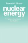 Image for Nuclear Energy: An Introduction to the Concepts, Systems, and Applications of Nuclear Processes
