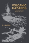 Image for Volcanic Hazards: A Sourcebook on the Effects of Eruptions