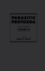 Image for Parasitic protozoa. : Vol. 10