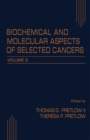 Image for Biochemical and Molecular Aspects of Selected Cancers: Volume 2