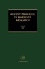 Image for Recent Progress in Hormone Research - Volume 50: Proceedings of the 1993 Laurentian Hormone Conference