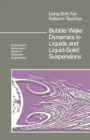 Image for Bubble Wake Dynamics in Liquids and Liquid-Solid Suspensions