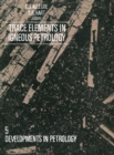 Image for Trace Elements in Igneous Petrology: A Volume in Memory of Paul W. Gast