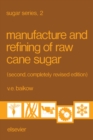 Image for Manufacture and refining of raw cane sugar : 2