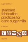 Image for Standard Fabrication Practices for Cane Sugar Mills
