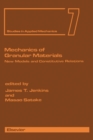 Image for Mechanics of Granular Materials: New Models and Constitutive Relations : Volume 7