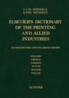 Image for Dictionary of the Printing and Allied Industries: In English (with definitions), French, German, Dutch, Spanish and Italian