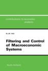 Image for Filtering and Control of Macroeconomic Systems: A Control System Incorporating the Kalman Filter for the Indian Economy