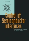 Image for Control of Semiconductor Interfaces: Proceedings of the First International Symposium, on Control of Semiconductor Interfaces, Karuizawa, Japan, 8-12 November, 1993