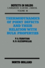 Image for Thermodynamics of Point Defects and Their Relation with Bulk Properties