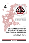 Image for Determination of Beta-Blockers in Biological Material: Evaluation of Analytical Methods in Biological Systems