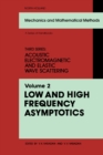 Image for Low and High Frequency Asymptotics: Acoustic, Electromagnetic and Elastic Wave Scattering
