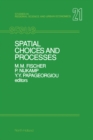 Image for Spatial Choices and Processes