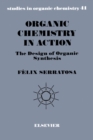Image for Organic Chemistry in Action: The Design of Organic Synthesis : 41