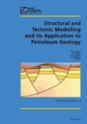 Image for Structural and Tectonic Modelling and its Application to Petroleum Geology: Proceedings of Norwegian Petroleum Society Workshop, 18-20 October 1989, Stavanger, Norway