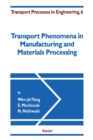 Image for Transport Phenomena in Manufacturing and Materials Processing