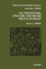 Image for The Photosystems: Structure, Function and Molecular Biology