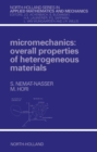 Image for Micromechanics: Overall Properties of Heterogeneous Materials