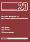 Image for Stress Analysis by Boundary Element Methods