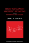 Image for Short-Wavelength Magnetic Recording: New Methods and Analyses