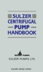 Image for Sulzer centrifugal pump handbook