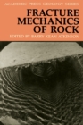 Image for Fracture mechanics of rock