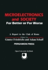 Image for Microelectronics and Society: For Better or for Worse