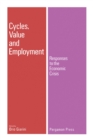 Image for Cycles, Value &amp; Employment: Responses To The Economic Crisis