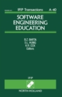 Image for Software Engineering Education: Proceedings of the IFIP WG3.4/SEARCC (SRIG on Education and Training) Working Conference, Hong Kong, 28 September - 2 October, 1993