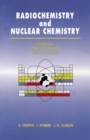 Image for Radiochemistry and Nuclear Chemistry: 2nd Edition of Nuclear Chemistry, Theory and Applications