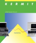 Image for Kermit: A File Transfer Protocol