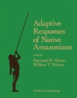 Image for Adaptive Responses of Native Amazonians